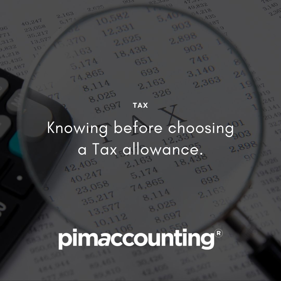 Knowing before choosing a Tax allowance