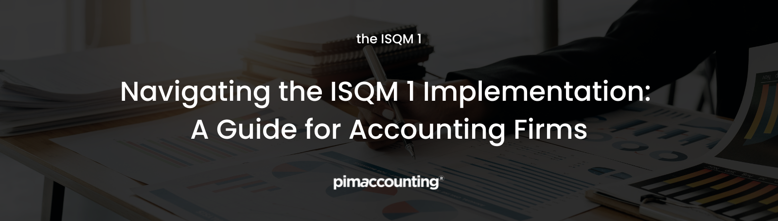 ISQM 1 Implementation: Accounting Firm's Guide
