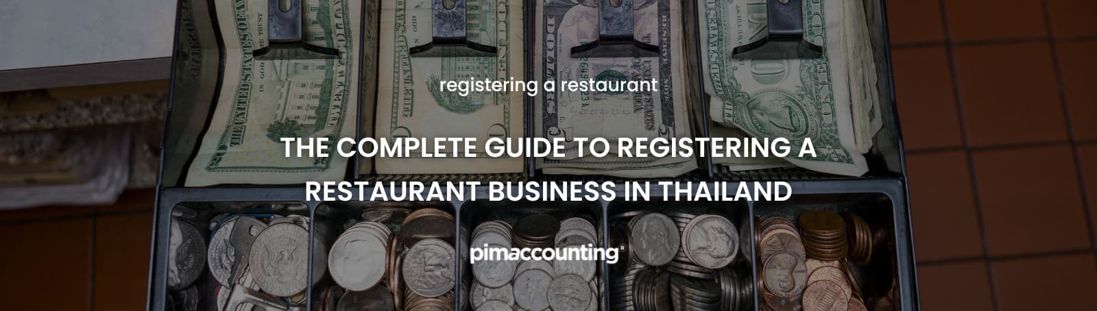 The complete guide to registering a restaurant business in Thailand - Pimaccounting